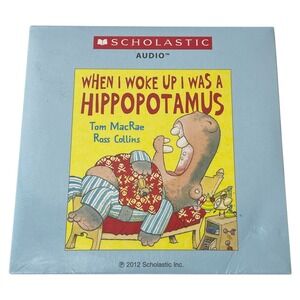 Scholastic Audio CD When I Woke Up I Was A Hippopotamus
